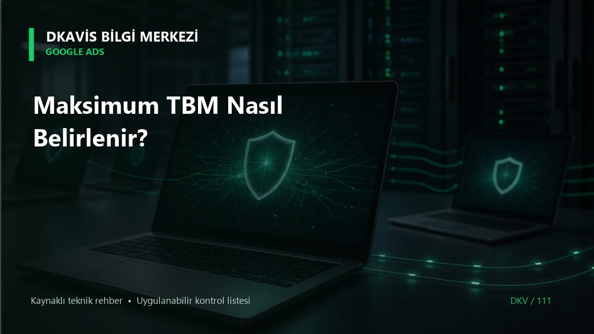 Maksimum TBM Nasıl Belirlenir? teknik rehber kapak görseli