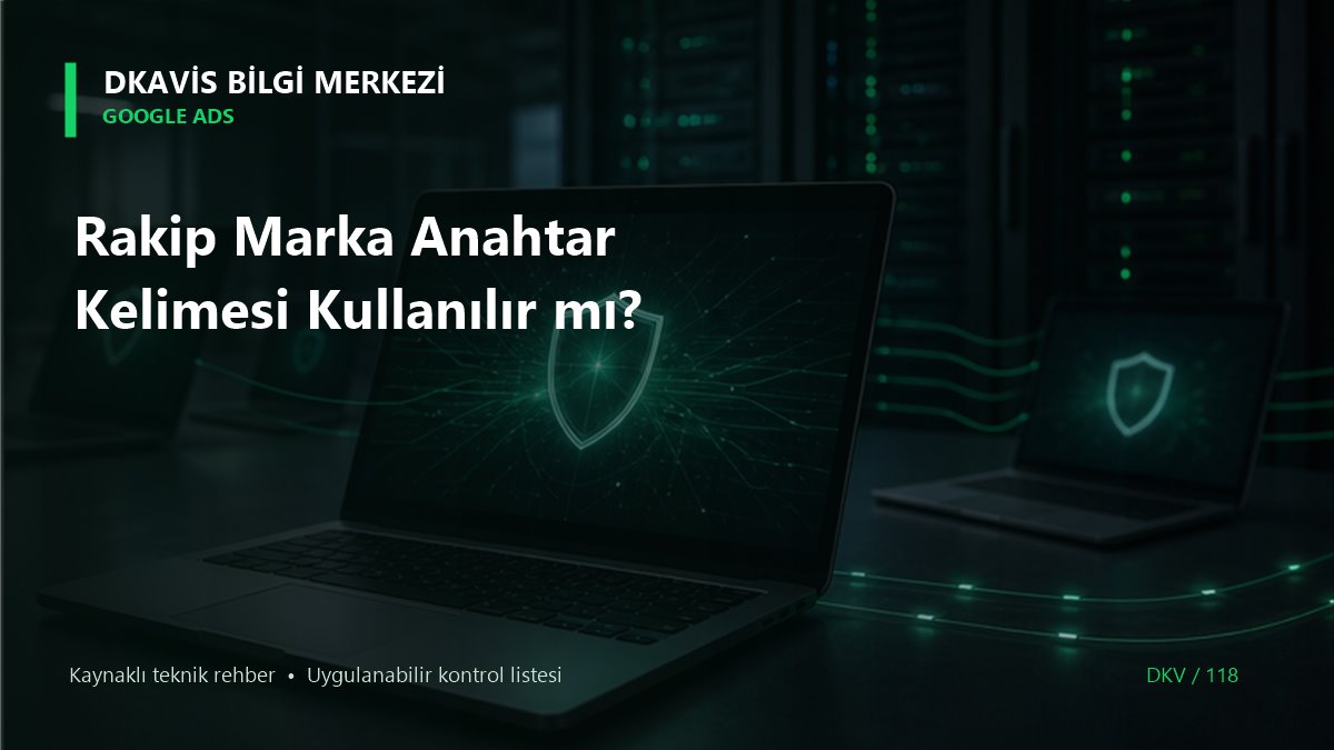 Rakip Marka Anahtar Kelimesi Kullanılır mı?