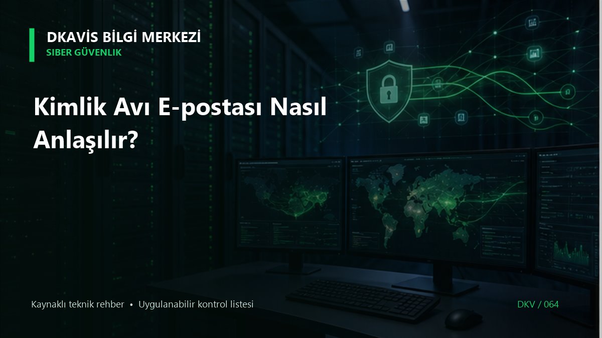 Kimlik Avı E-postası Nasıl Anlaşılır?