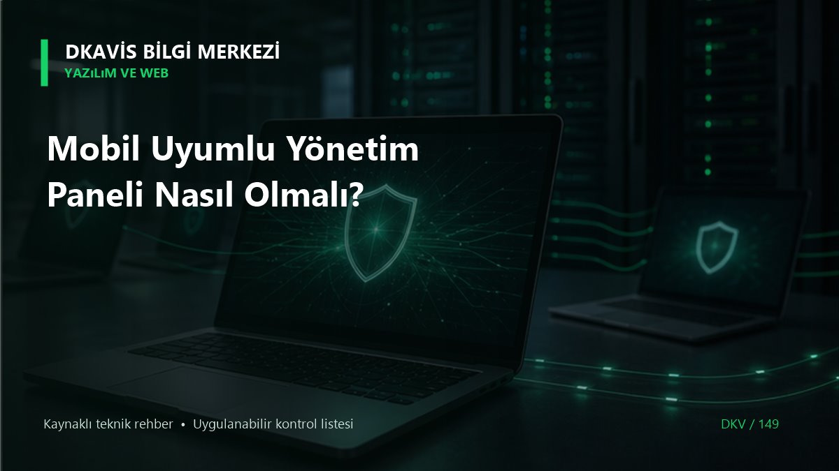 Mobil Uyumlu Yönetim Paneli Nasıl Olmalı?