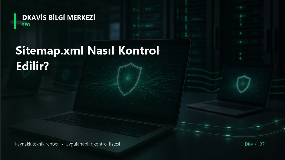 Sitemap.xml Nasıl Kontrol Edilir?