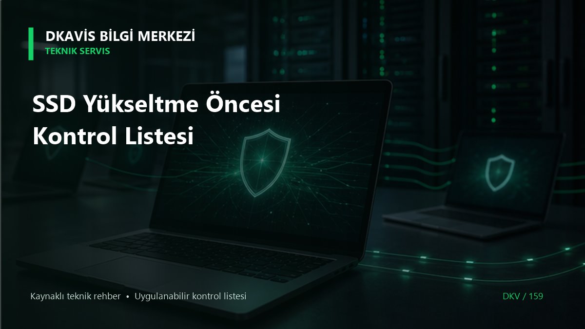 SSD Yükseltme Öncesi Kontrol Listesi teknik rehber kapak görseli