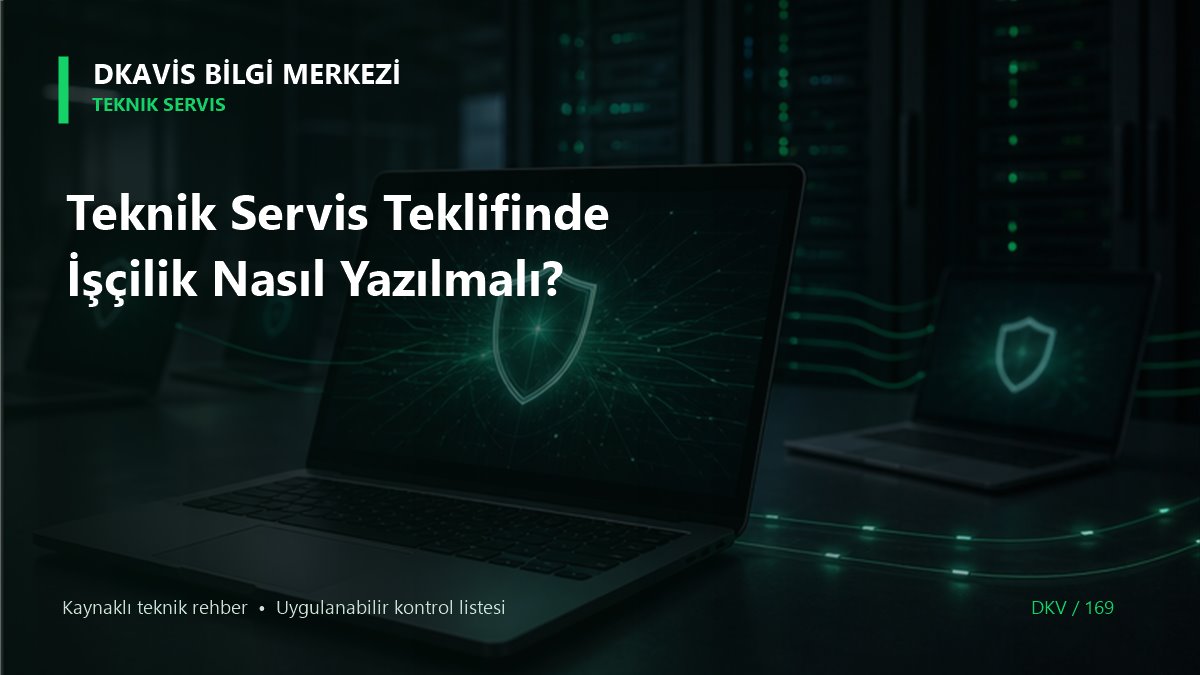 Teknik Servis Teklifinde İşçilik Nasıl Yazılmalı?