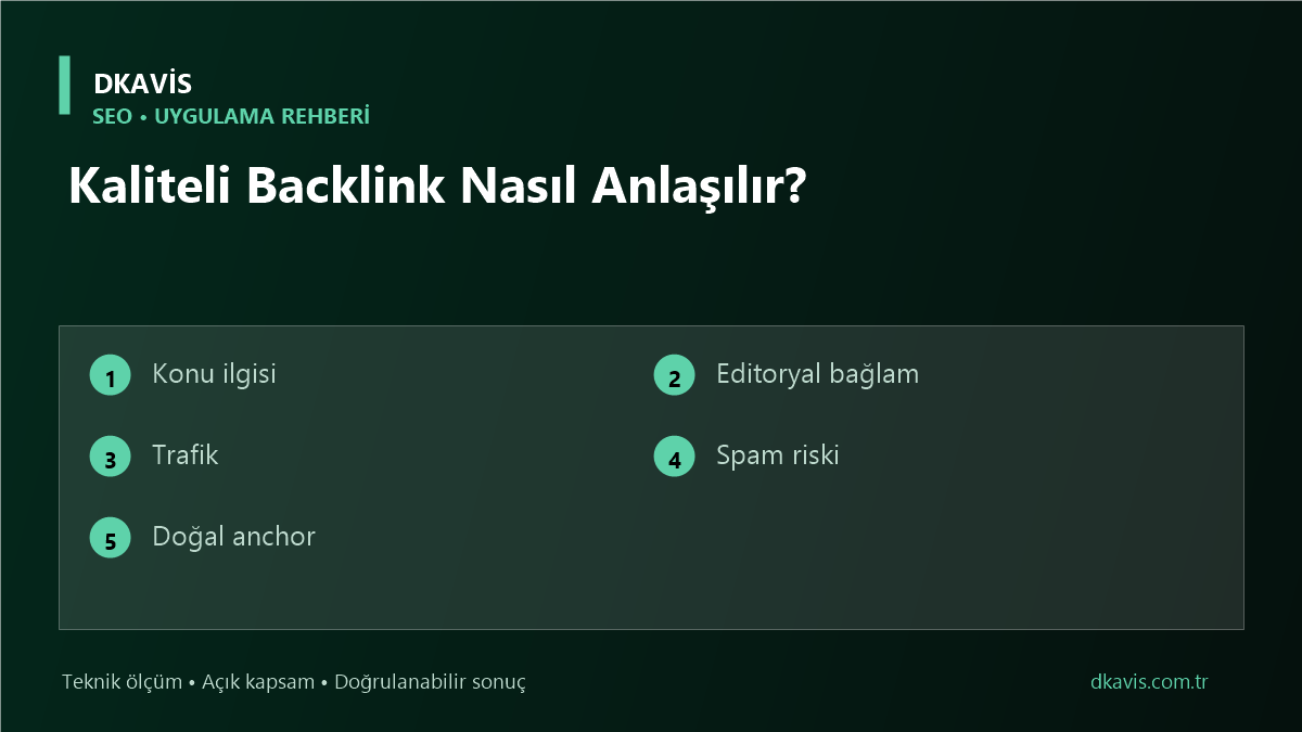 Kaliteli Backlink Nasıl Anlaşılır? için beş teknik karar ölçütü