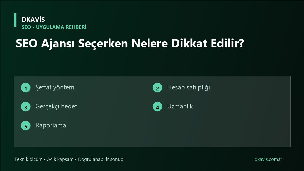 SEO Ajansı Seçerken Nelere Dikkat Edilir? için beş teknik karar ölçütü